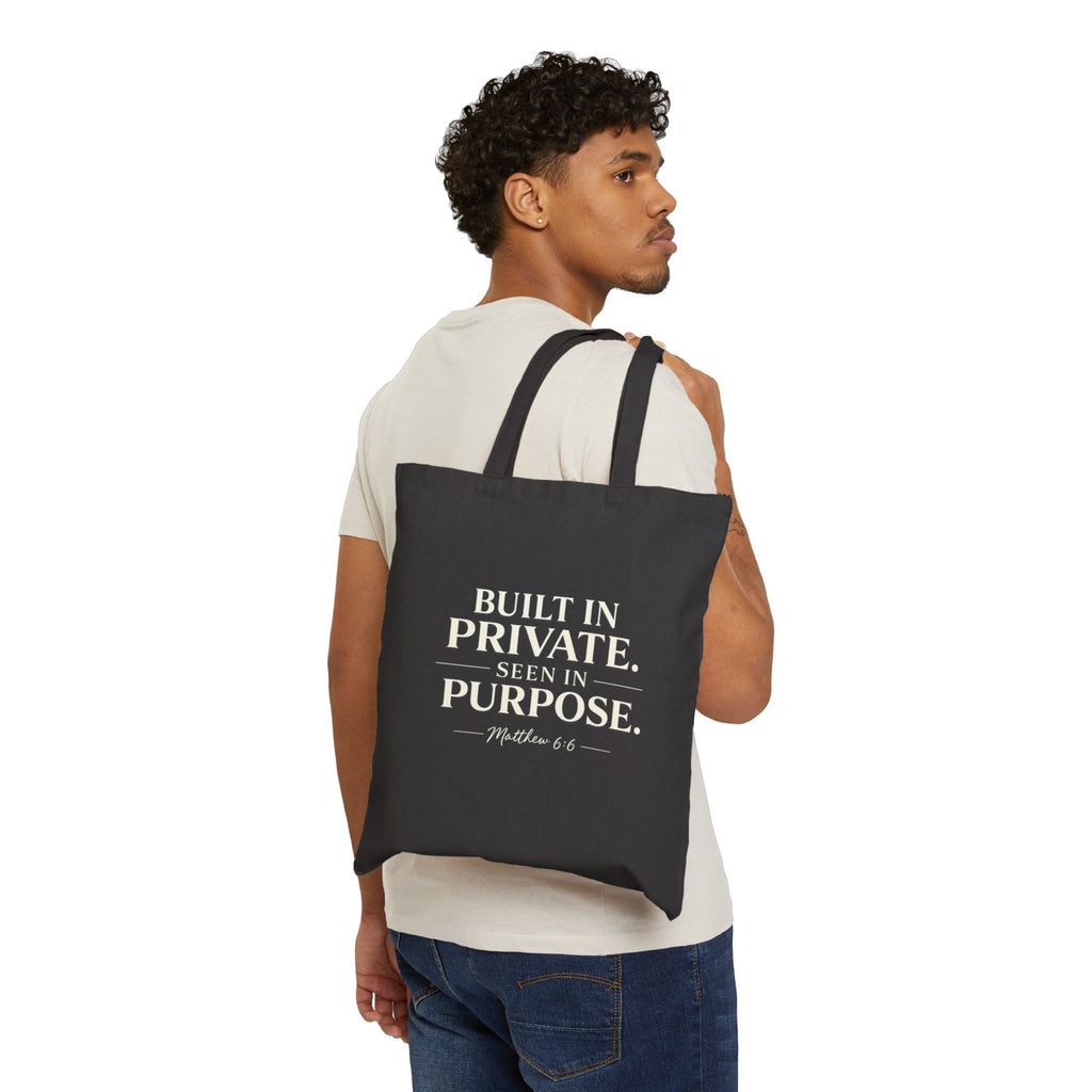 Tote Bag — "Built in Private, Seen in Purpose" Canvas Scripture Tote