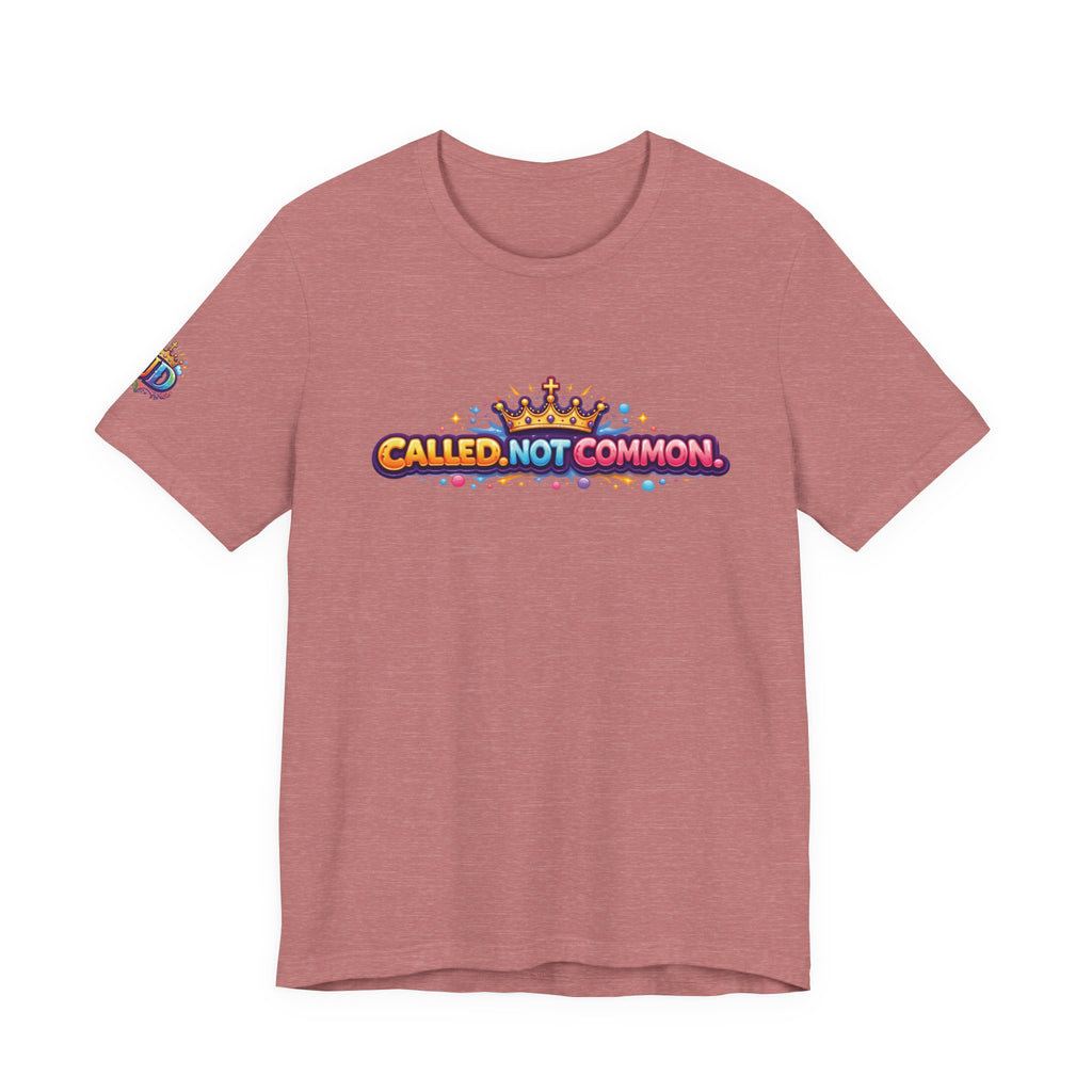 Called Not Common Tee
